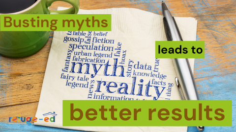 Busting Myths In Education Leads To Better Results - REFUGE-ED